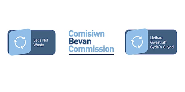 Let's Not Waste Bevan Commission